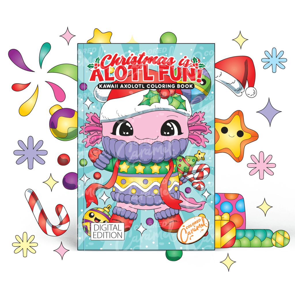 Christmas is Alotl Fun: Kawaii Axolotl Coloring Book