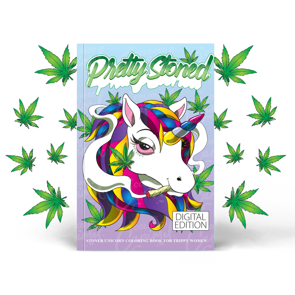 Pretty Stoned: Stoner Unicorn Trippy Coloring Book for Women