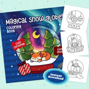 Magical Snow Globes: Cute & Festive, Cozy Christmas Coloring Book