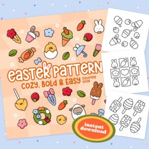 Easter Patterns: Cozy, Bold & Easy Coloring Book