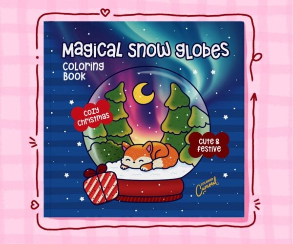 Magical Snow Globes: Cute & Festive, Cozy Christmas Coloring Book