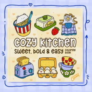 Cozy Kitchen: Sweet, Bold & Easy Coloring Book