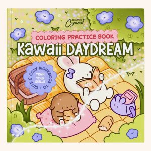 Kawaii Daydream Coloring Practice Book: Cute & Cozy Workbook to Train Your Skills, coloring book cover