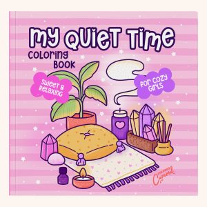 My Quiet Time: Sweet & Relaxing Coloring Book for Cozy Girls, coloring book cover