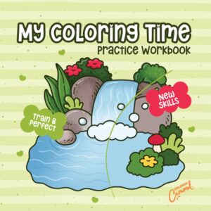 My Coloring Time Practice Workbook : Train & Perfect Your Skills - Digital