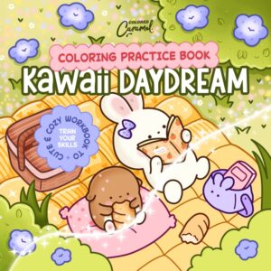 Kawaii Daydream Coloring Practice Book: Cute & Cozy Workbook to Train Your Skills - Digital