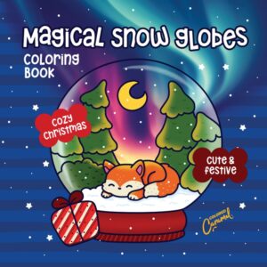 Magical Snow Globes: Cute & Festive, Cozy Christmas Coloring Book - Digital
