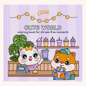 Cute World: Coloring Book for Stress-Free Moments, coloring book cover
