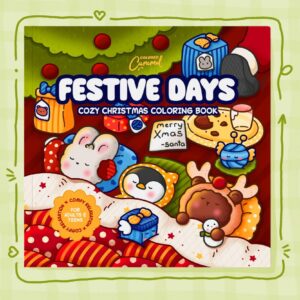 Festive Days Cozy Christmas Coloring Book: Comfy Relaxation for Adults and Teens