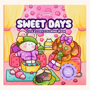 Sweet Days Cute & Cozy Coloring Book: Comfy Relaxation for Adults and Teens