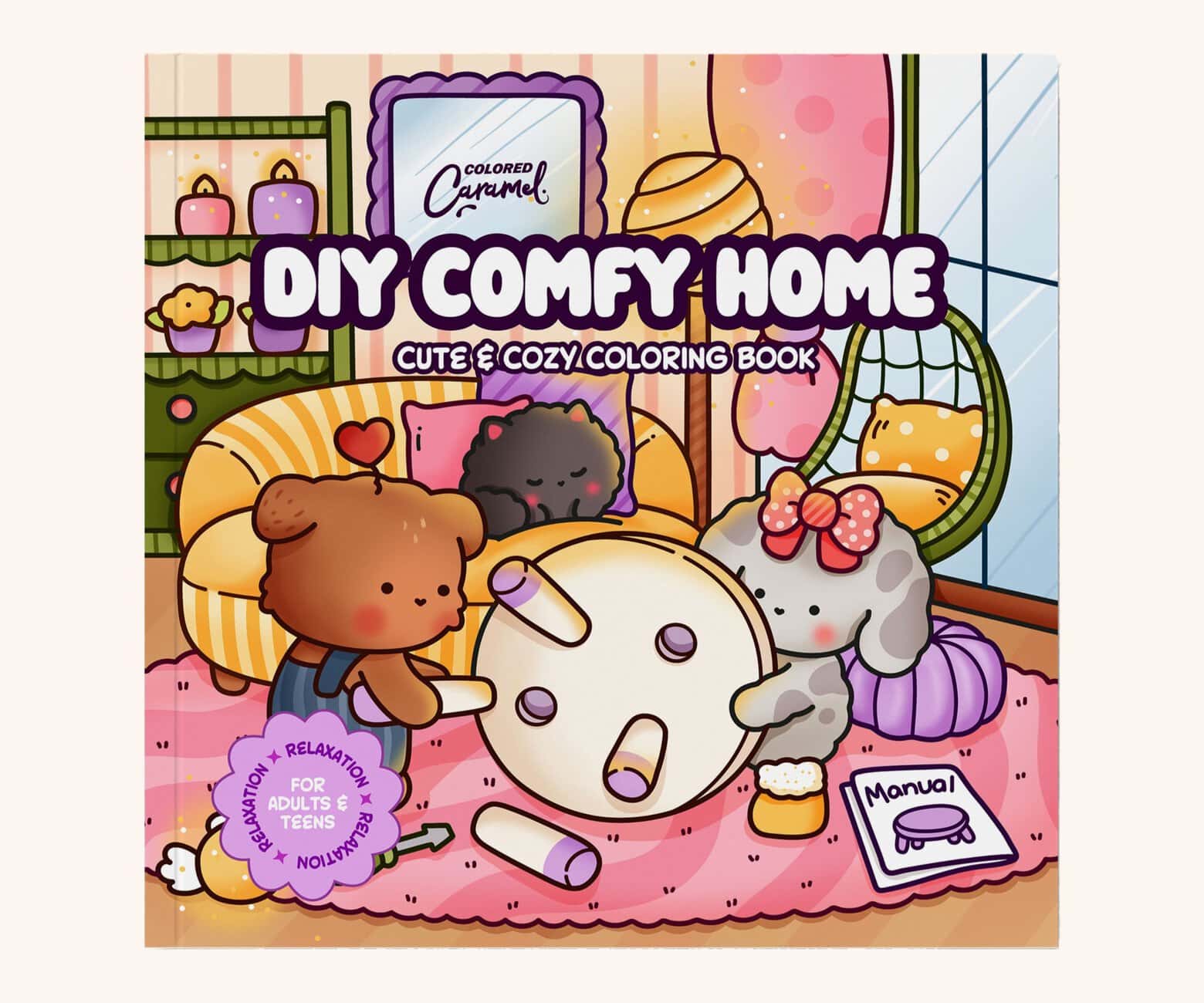 DIY Comfy Home Cute & Cozy Coloring Book: Home-Making Relaxation for Adults and Teens
